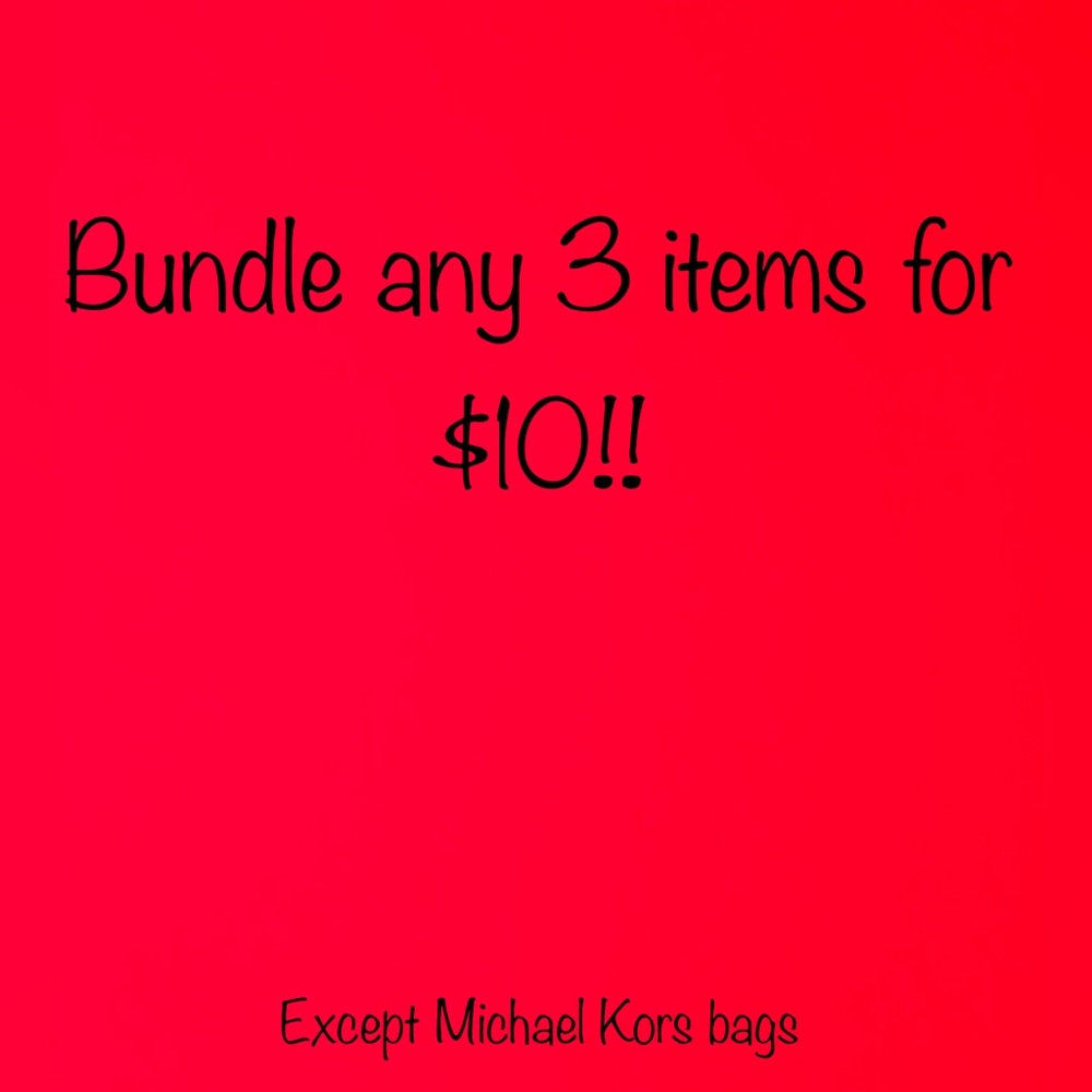 Bundle 3 for $10!!